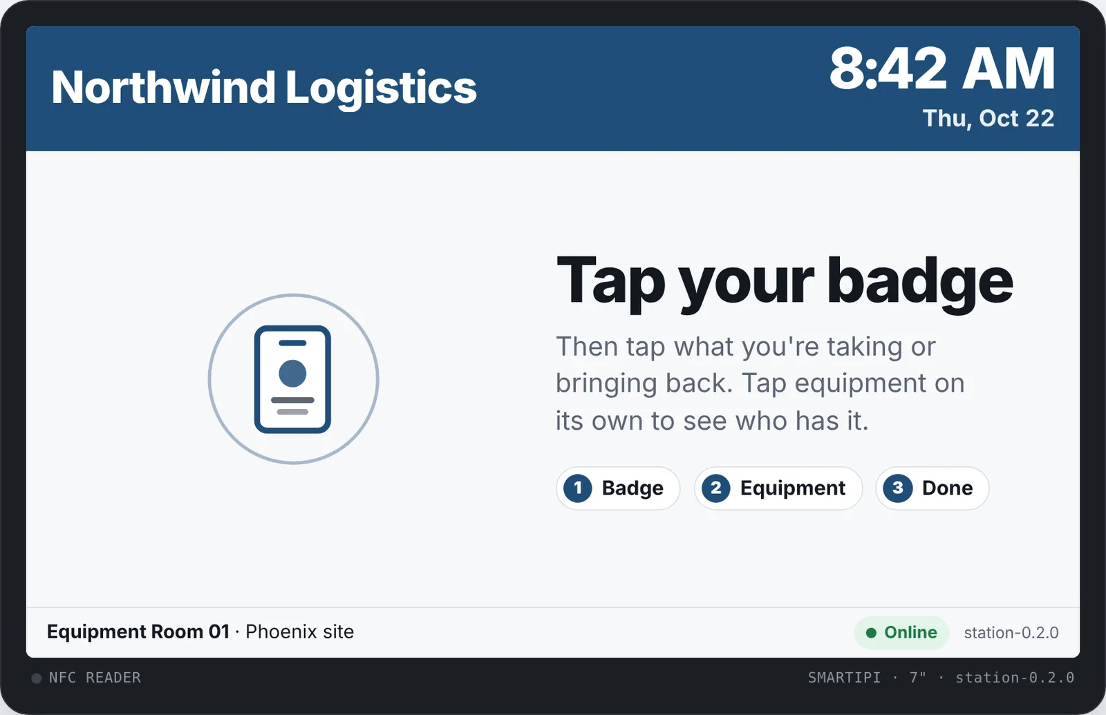 The station's start screen: Tap your badge, then tap what you're taking or bringing back.